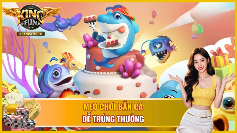Bí quyết chinh phục mọi chướng ngại tại bắn cá Kingfun