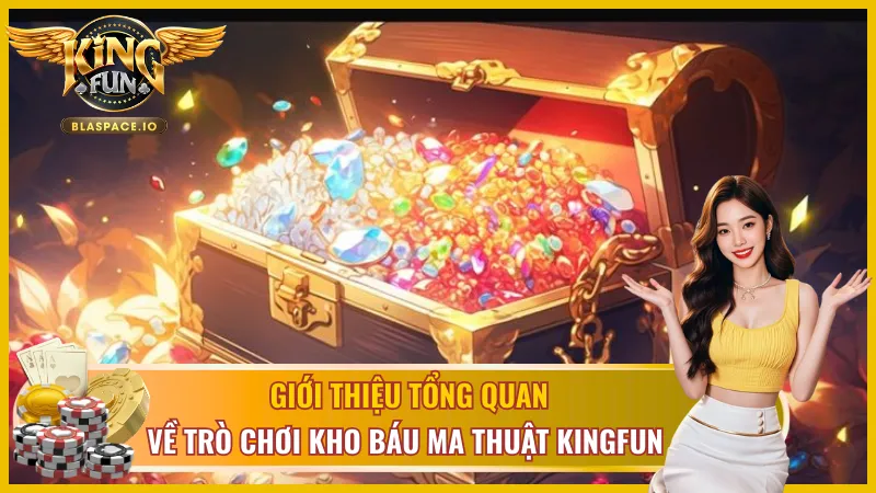 Tổng quan về slot game Kho Báu Ma Thuật